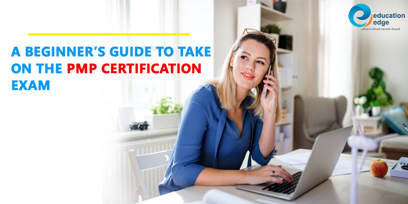 A-beginner’s-guide-to-take-on-the-PMP-Certification-exam
