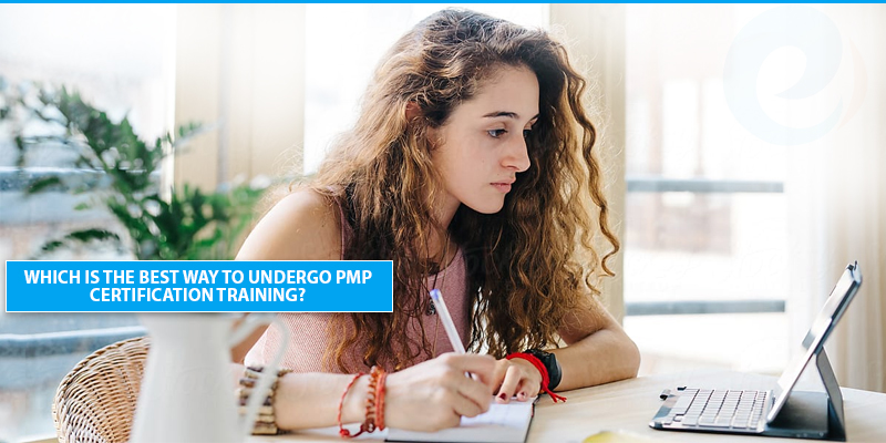 Which-is-the-best-way-to-undergo-PMP-Certification-training