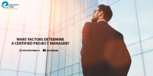What-factors-determine-a-certified-project-manager