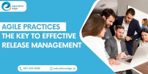 Agile Practices: The Key to Effective Release Management