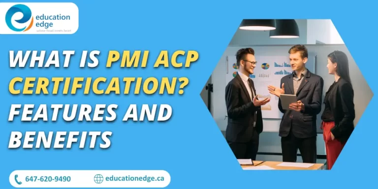 What-is-PMI-ACP-Certification-Features-and-Benefits