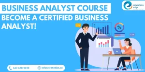 Business Analyst Course: Become a Certified Business Analyst!