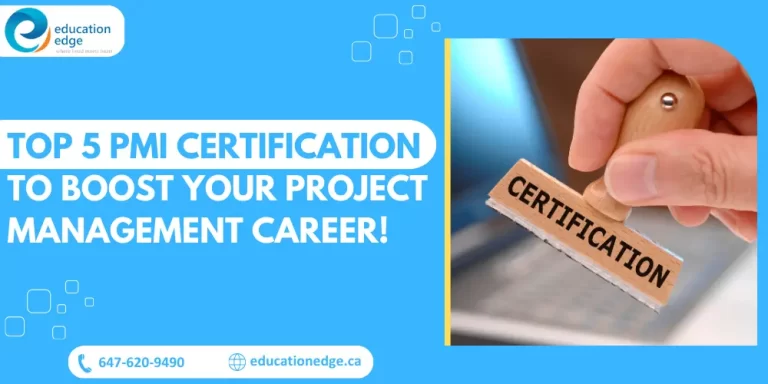 Top 5 PMI Certification to Boost Your Project Management Career!