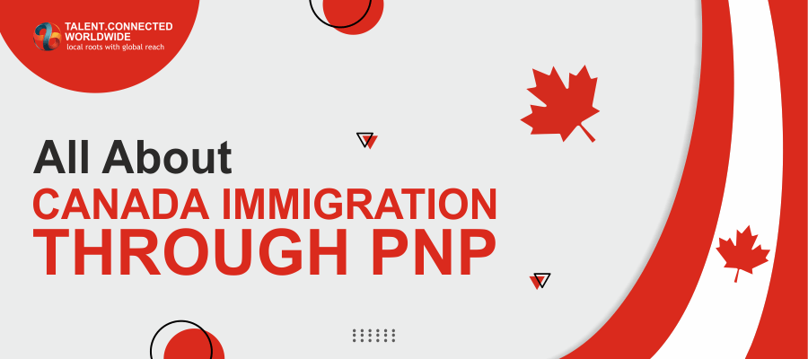 All About Canada Immigration through PNP 11 All About Canada Immigration through PNP