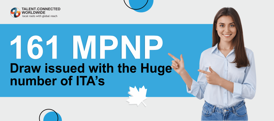 161 MPNP Draw issued with the Huge number of ITA’s 11 161 MPNP Draw issued with the Huge number of ITA’s