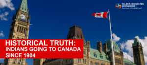 Historical Truth- Indians Going to Canada Since 1904