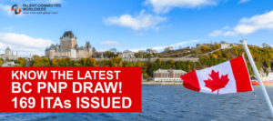 Know the Latest BC PNP Draw- 169 ITAs Issued