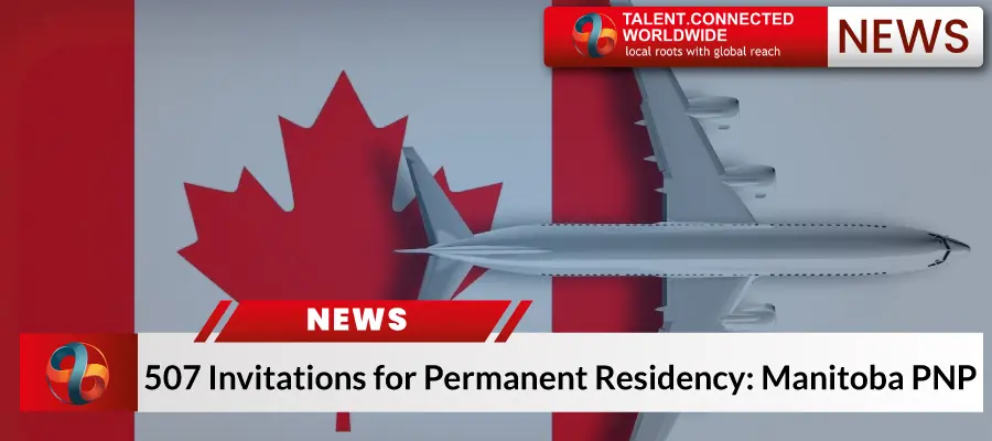 507 Invitations for Permanent Residency: Manitoba PNP 18 507 Invitations for Permanent Residency: Manitoba PNP