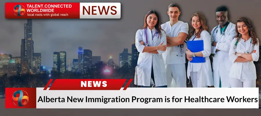 Alberta New Immigration Program is for Healthcare Workers 1 Alberta New Immigration Program is for Healthcare Workers