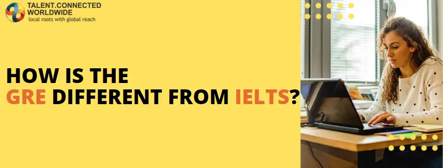 How is the GRE different from IELTS