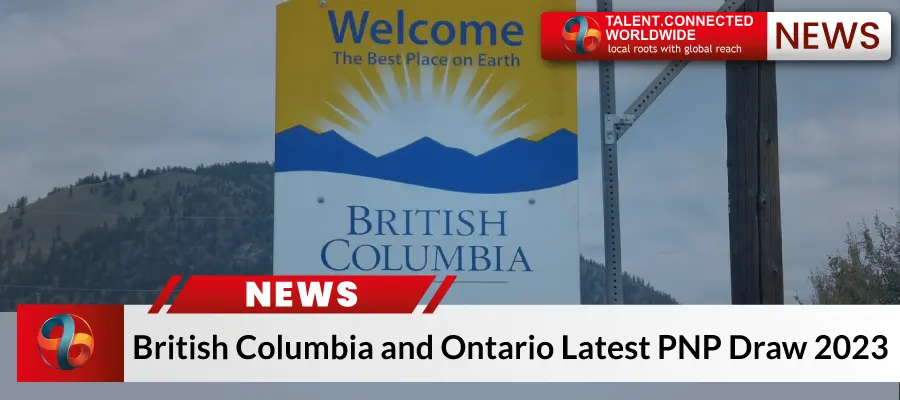 British Columbia and Ontario Latest PNP Draw 2023