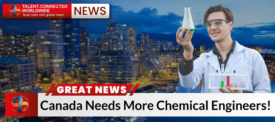 Great News: Canada Needs More Chemical Engineers!