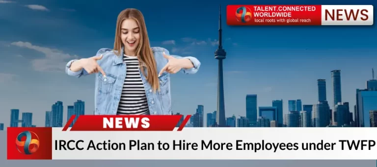 IRCC's New Method of Processing Work Permits for TWFP