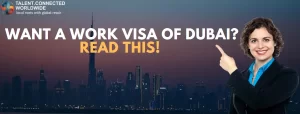 Want a Work Visa of Dubai? Read This! 2 Want a Work Visa of Dubai? Read This!