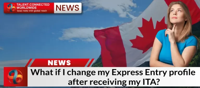 What if I change my Express Entry profile after receiving my ITA?