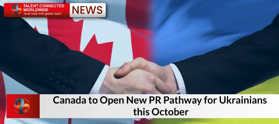 Canada to Open New PR Pathway for Ukrainians this October