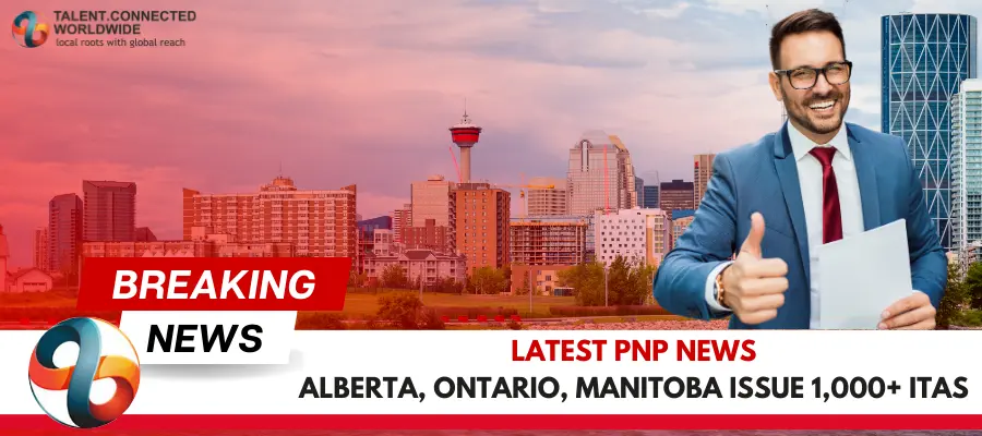 Latest PNP News- Alberta, Ontario, Manitoba Issue 1,000+ ITAs 10 Latest-PNP-News-Alberta-Ontario-Manitoba-Issue-1000-ITAs