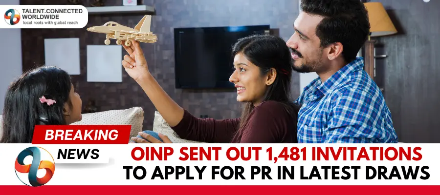 OINP sent out 1481 invitations to apply for PR in latest draws