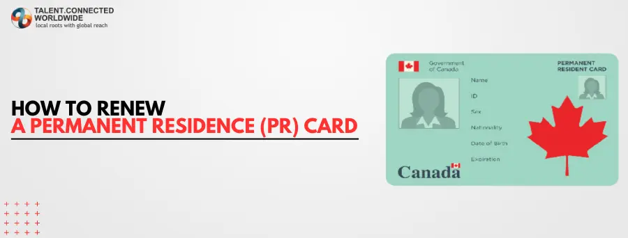How to renew Permanent Residence Card (PR Card)? 4 How to-renew-a-Permanent-Residence-PR-Card