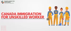 Canada-Immigration-for-Unskilled-Worker