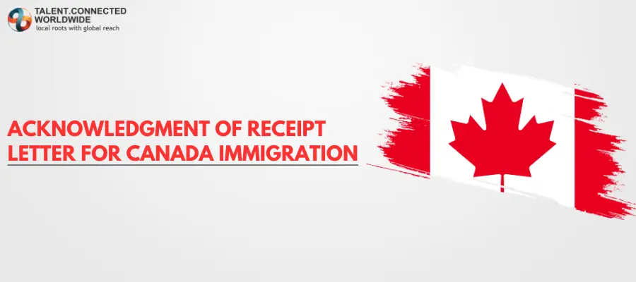 Acknowledgment of Receipt Letter for Canada Immigration 1 Acknowledgment of Receipt Letter for Canada Immigration
