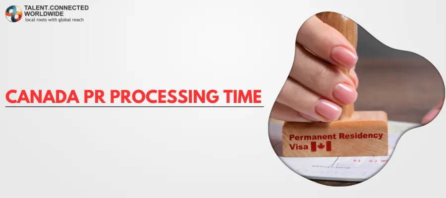 Canada PR Processing Time: Application to Approval 12 Canada-PR-Processing-Time