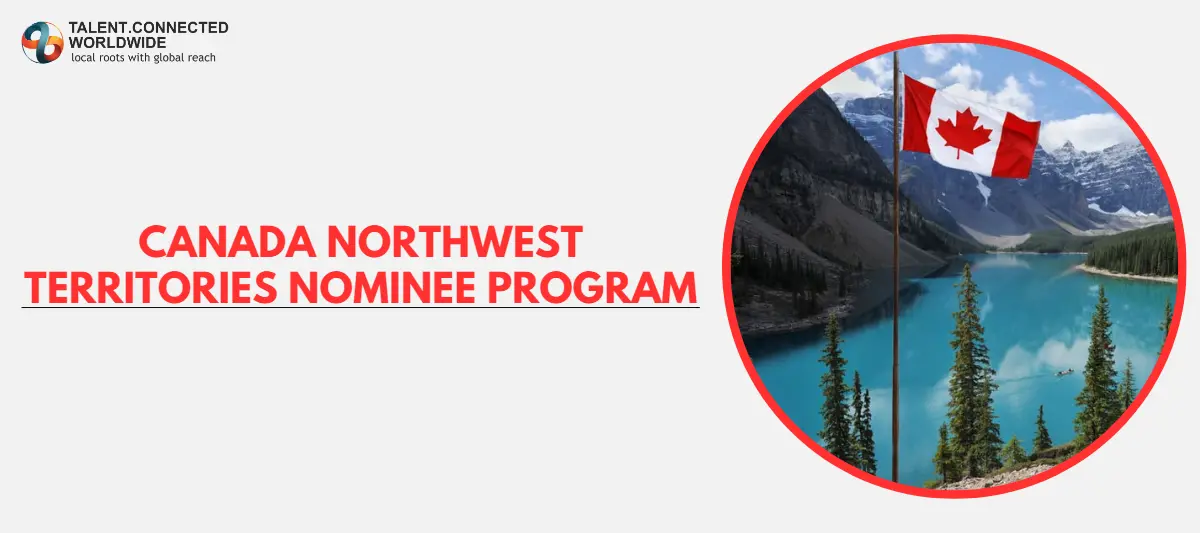 Canada Northwest Territories Nominee Program (NTNP): An Overview 1 Canada-Northwest-Territories-Nominee-Program