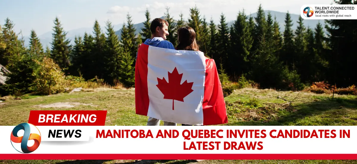 Manitoba and Quebec Invites Candidates in latest draws 2 Manitoba-and-Quebec-Invites-Candidates-in-latest-draws