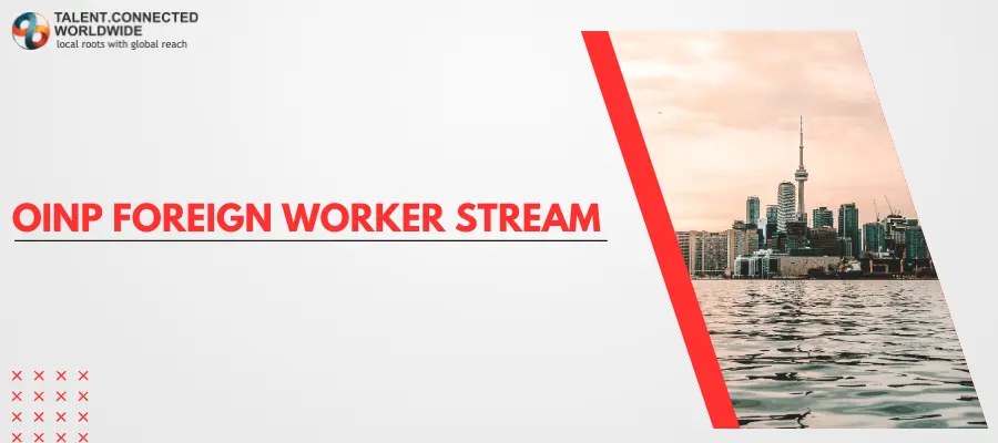 Employer Job Offer: OINP Foreign Worker Stream 10 OINP-Foreign-Worker-Stream