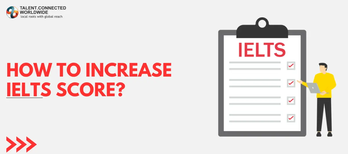 How to Increase IELTS Score for Canada Immigration? 1 How-to-Increase-IELTS-Score