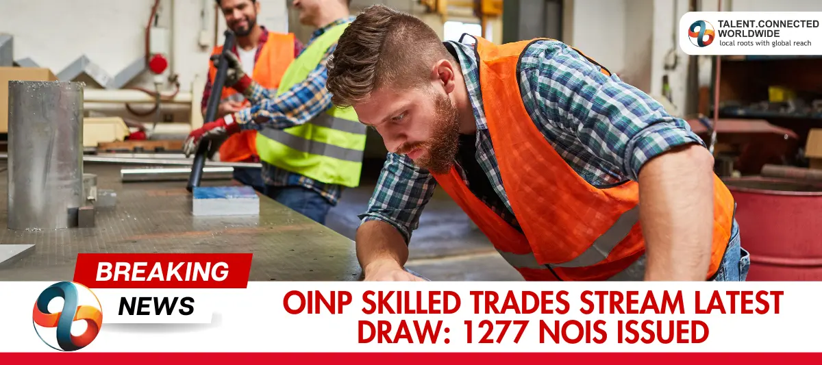 OINP Skilled Trades Stream Latest Draw: 1277 NOIs Issued 1 OINP-Skilled-Trades-Stream-Latest-Draw-1277-NOIs-Issued