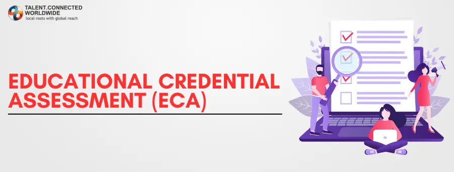 Educational Credential Assessment (ECA) for Canada Immigration 1 Educational-Credential-Assessment-ECA
