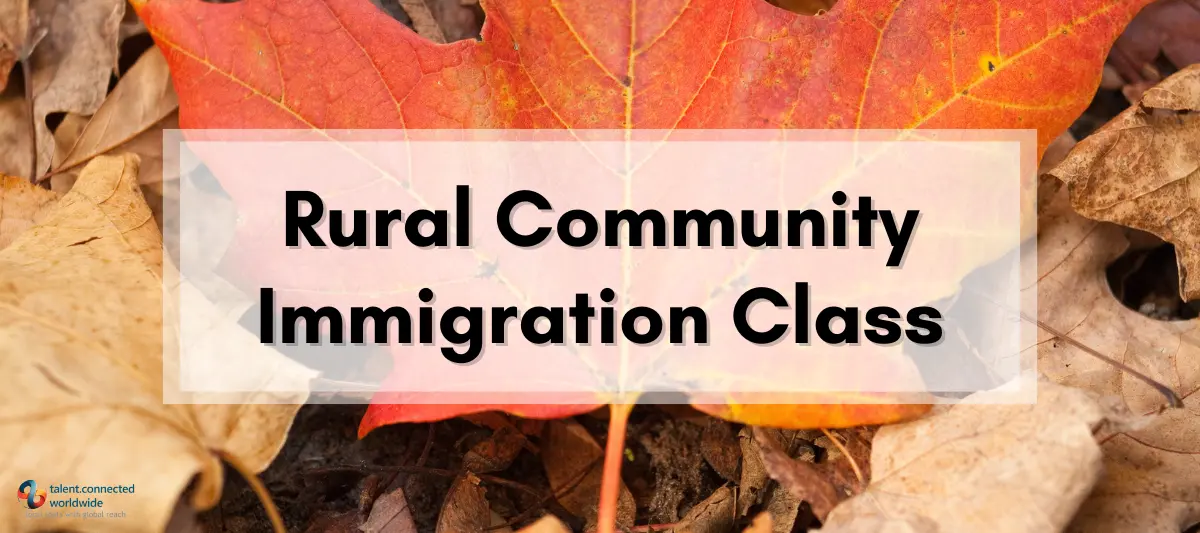 Canada Introduces the Rural Community Immigration Class 1 Rural Community Immigration Class